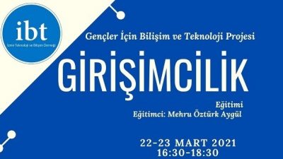 Gençler İçin “GİRİŞİMCİLİK” Eğitimi… Sakın Kaçırmayın…